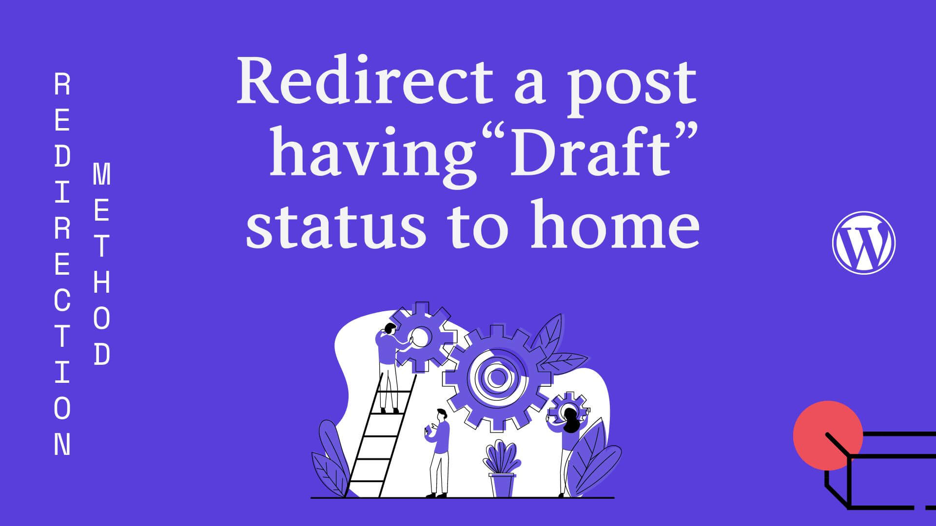 How to redirect a post having Draft status to the home page