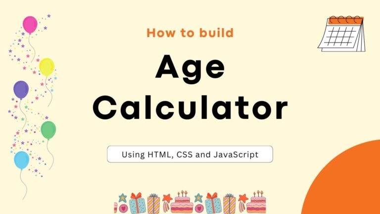 Build Age Calculator using JavaScript