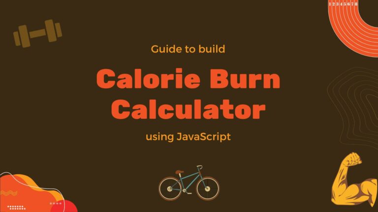 Build a Calorie Burn Calculator using JavaScript